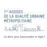 1ères Assises de la qualité urbaine métropolitaine, Bordeaux les 2 et 3 juillet 2015